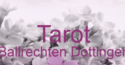 Tarot Ballrechten Dottingen | Top-Experten für Kartenlegen, Wahrsagen, Hellsehen, Zukunftsdeutung.